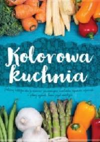 Kolorowa kuchnia - praca zbiorowa