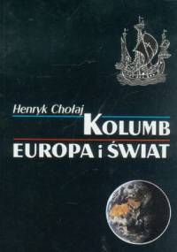 Kolumb, Europa i Świat - Henryk Chołaj