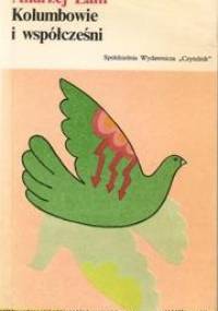 Kolumbowie i współcześni - Andrzej Lam