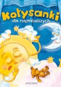 Kołysanki dla najmłodszych - Artur Nowicki