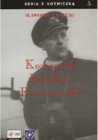 Komandor Bolesław Romanowski - Sławomir Łaniecki