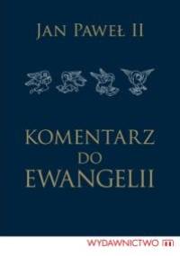 Komentarz do Ewangelii - Jan Paweł II