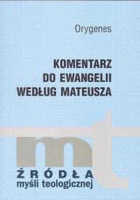 Komentarz do Ewangelii według Mateusza - Orygenes
