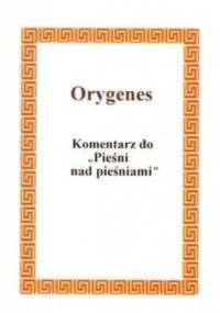 Komentarz do Pieśni nad pieśniami - Orygenes