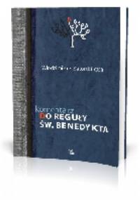 Komentarz do Reguły św. Benedykta - Włodzimierz Zatorski OSB