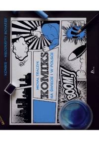 Komiks na świecie i w Polsce - Michał Traczyk