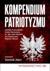 Kompendium patriotyzmu - Dominik Zdort