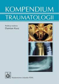 Kompendium traumatologii