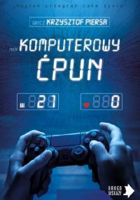 Komputerowy ćpun - Krzysztof Piersa