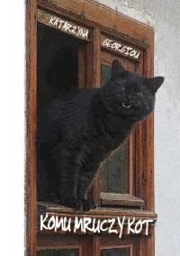 Komu mruczy kot - Katarzyna Georgiou
