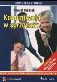 Komunikacja w sprzedaży. Książki audio - Paweł Cieślak