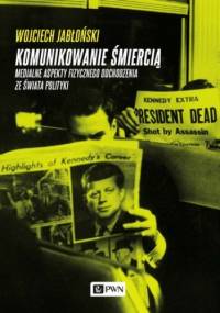 Komunikowanie śmiercią - Wojciech Jabłoński