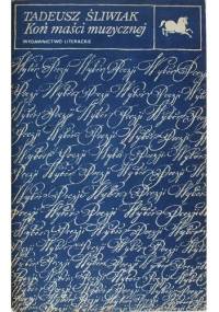 Koń maści muzycznej - Tadeusz Śliwiak