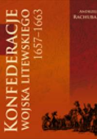 Konfederacje wojska litewskiego. 1657-1663 - Andrzej Rachuba