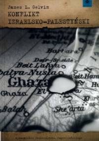 Konflikt izraelsko-palestyński - James Gelvin