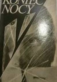 Koniec nocy - Zbigniew Wróblewski