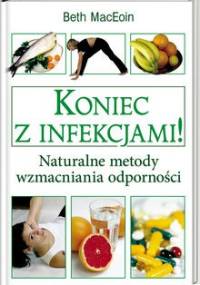 Koniec z infekcjami! - Beth MacEoin