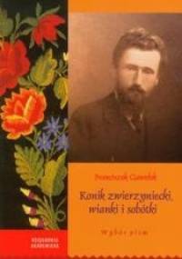 Konik zwierzyniecki, wianki i sobótki - Franciszek Gawełek