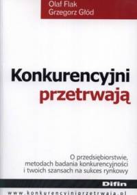 Konkurencyjni przetrwają - Olaf Flak, Grzegorz Głód