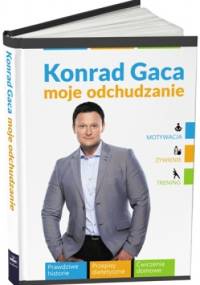 Konrad Gaca moje odchudzanie - Konrad Gaca