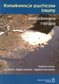 Konsekwencje psychiczne traumy uwarunkowania i terapia