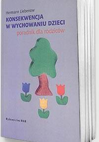 Konsekwencje w wychowaniu dzieci - Hermann Liebenow