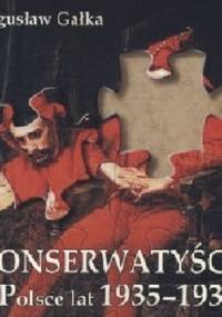 Konserwatyści w Polsce lat 1935 - 1939 - Bogusław Gałka
