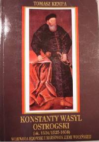 Konstanty Wasyl Ostrogski - Tomasz Kempa