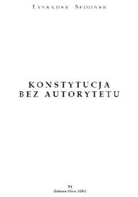 Konstytucja bez autorytetu - Lysander Spooner