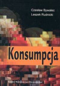 Konsumpcja - Czesław Bywalec, Leszek Rudnicki