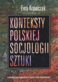 Konteksty polskiej socjologii kultury - Ewa Krawczak