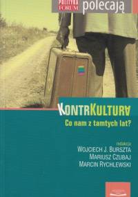 Kontrkultura. Co nam z tamtych lat?