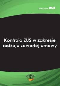 Kontrola ZUS w zakresie rodzaju zawartej umowy - Michalski Łukasz