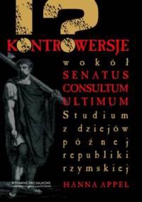 Kontrowersje wokół Senatus Consultum Ultimum - Hanna Appel