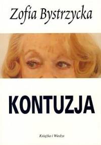 Kontuzja - Zofia Bystrzycka