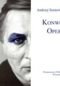 Konwój. Opera - Andrzej Sosnowski