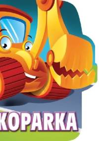 Koparka. Wykrojnik - Urszula Kozłowska