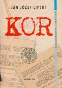 KOR t.10 /Relacje i wspomnienia Tom 10 - Jan Józef Lipski