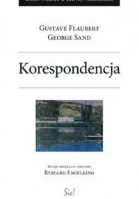 Korespondencja - Gustave Flaubert, George Sand
