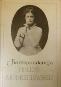 Korespondencja Heleny Modrzejewskiej. Tom 2 - Józef Szczublewski