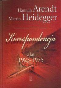 Korespondencja z lat 1925-1975 - Hannah Arendt, Martin Heidegger