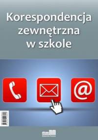 Korespondencja zewnętrzna w szkole - Grzegorz Całek