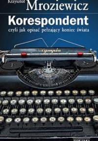 Korespondent - Krzysztof Mroziewicz
