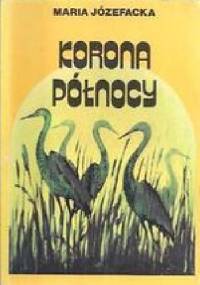 Korona Północy - Maria Józefacka