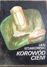 Korowód cieni - Jan Łysakowski