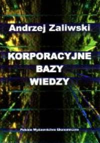 Korporacyjne bazy wiedzy - Andrzej Zaliwski