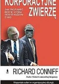 Korporacyjne Zwierzę - Richard Conniff