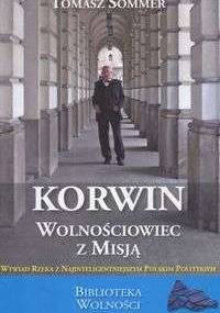 Korwin - wolnościowiec z misją - Tomasz Sommer
