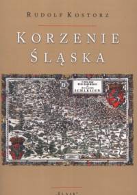 Korzenie Śląska - Rudolf Kostorz