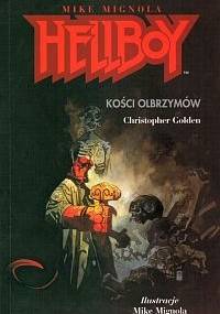 Kości olbrzymów - Mike Mignola, Christopher Golden